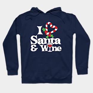 I love Santa and Wine Hoodie